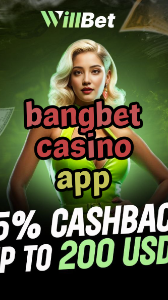 bangbet casino app-buildcasinogames.igamblingorder.com